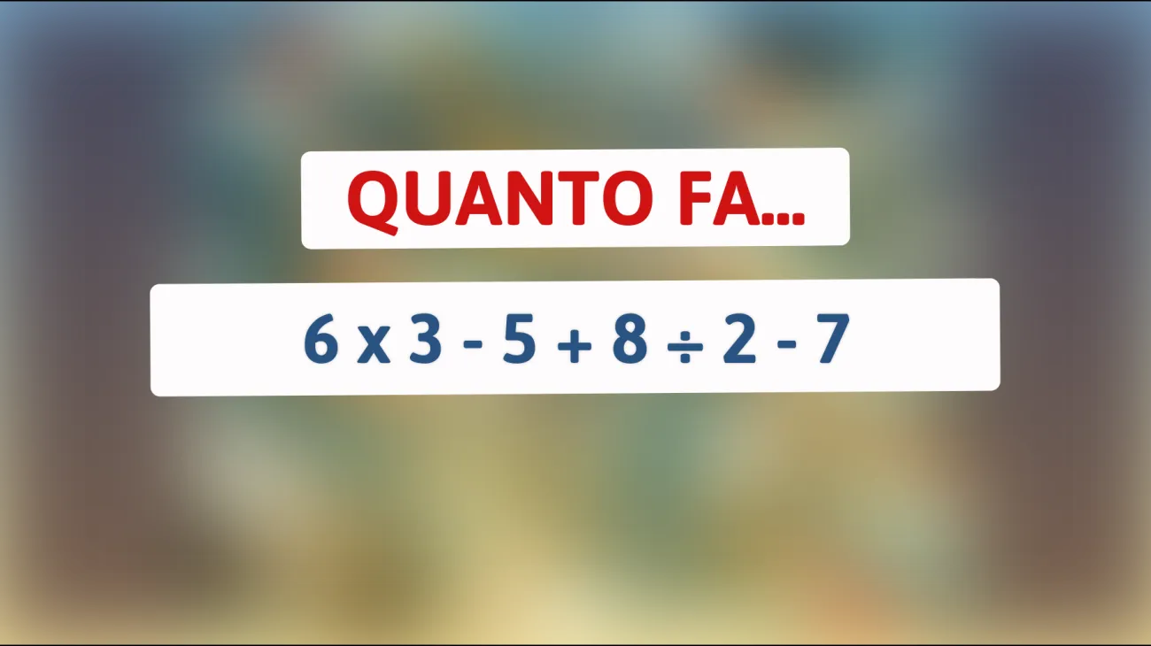 \"Chi riesce a risolvere questo indovinello matematico è un vero genio: sfida te stesso!\""